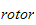 $rotor$